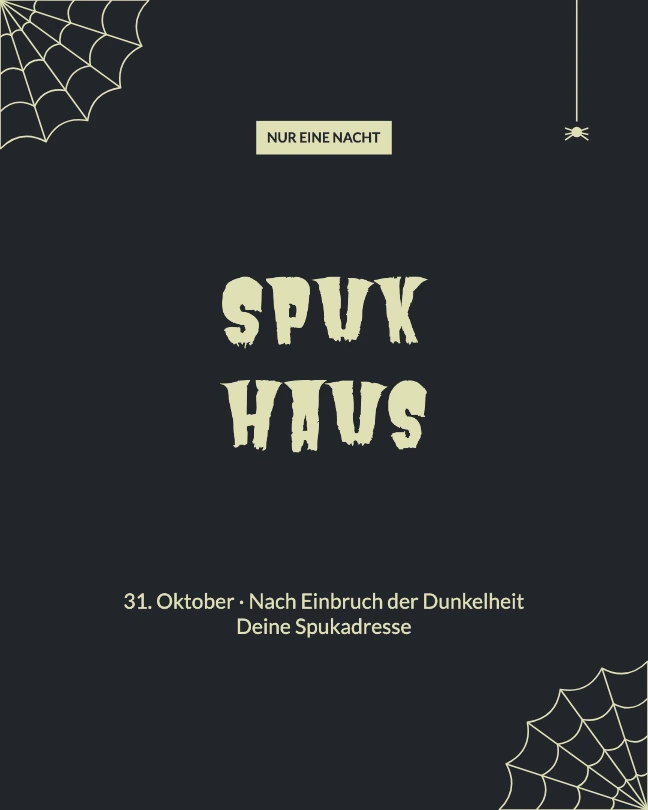 NUR EINE NACHT · Spuk haus · 31. Oktober · Nach Einbruch der Dunkelheit Deine Spukadresse