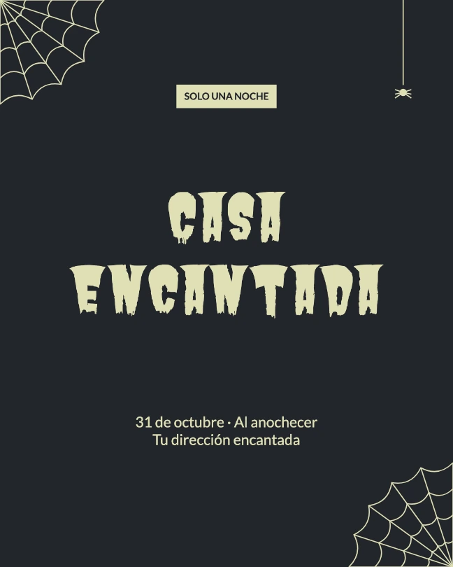 SOLO UNA NOCHE · Casa encantada · 31 de octubre · Al anochecer Tu dirección encantada