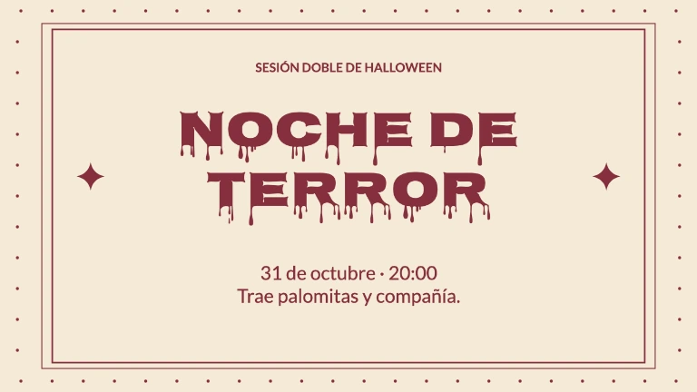 SESIÓN DOBLE DE HALLOWEEN · Noche de terror · 31 de octubre · 20:00 Trae palomitas y compañía.