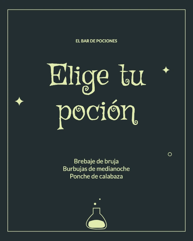 EL BAR DE POCIONES · Elige tu poción · Brebaje de bruja Burbujas de medianoche Ponche de calabaza