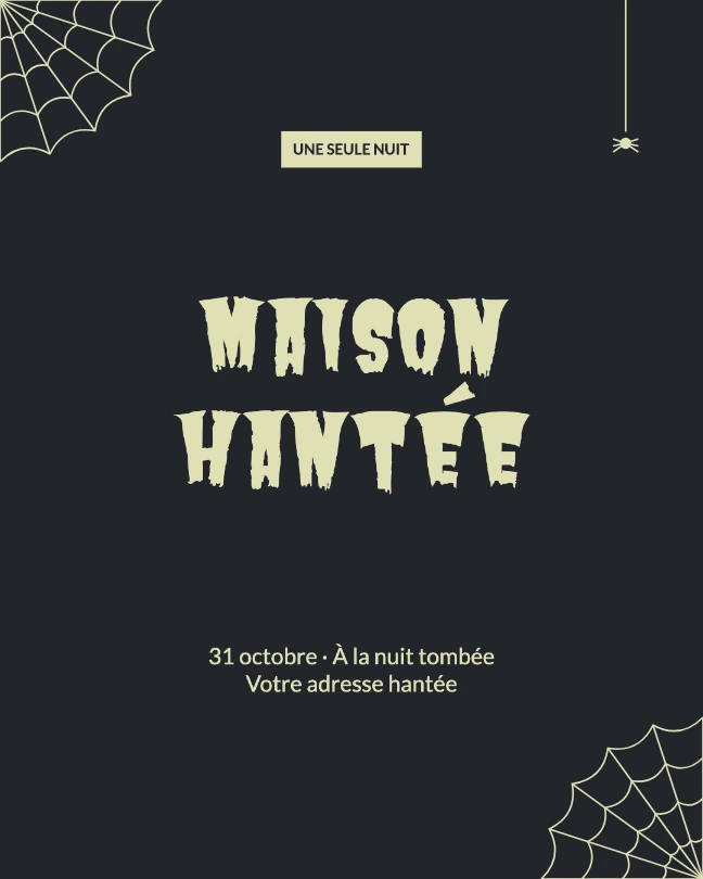 UNE SEULE NUIT · Maison hantée · 31 octobre · À la nuit tombée Votre adresse hantée