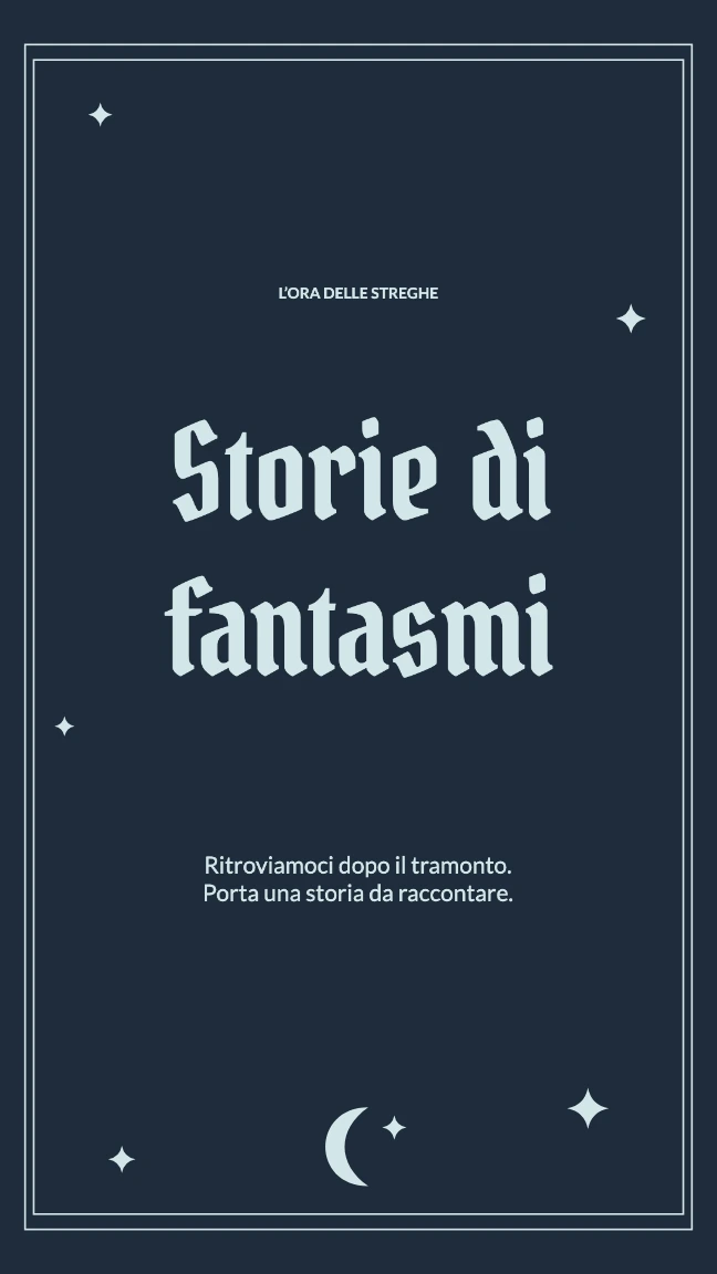 L’ORA DELLE STREGHE · Storie di fantasmi · Ritroviamoci dopo il tramonto. Porta una storia da raccontare.