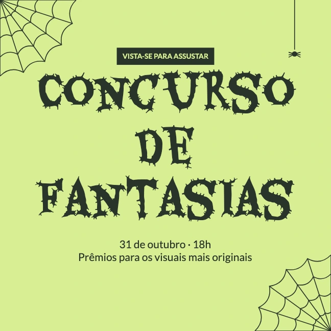 VISTA-SE PARA ASSUSTAR · Concurso de fantasias · 31 de outubro · 18h Prêmios para os visuais mais originais