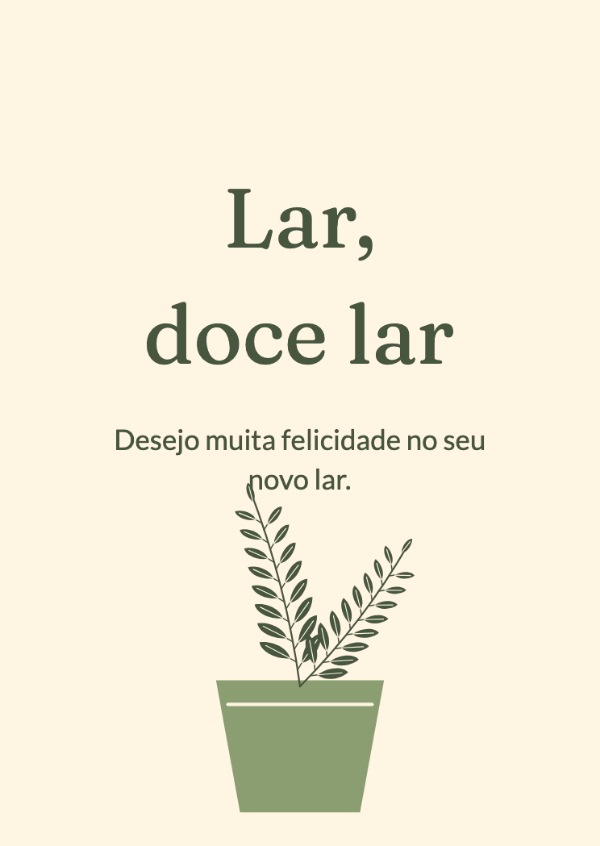Espaço para crescer: Cartões de casa nova